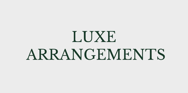 Luxe Arrangements